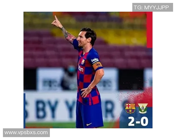 梅西在西甲比赛中创造新纪录，巴萨击败拉科鲁尼亚领跑积分榜